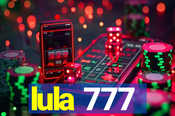 lula 777